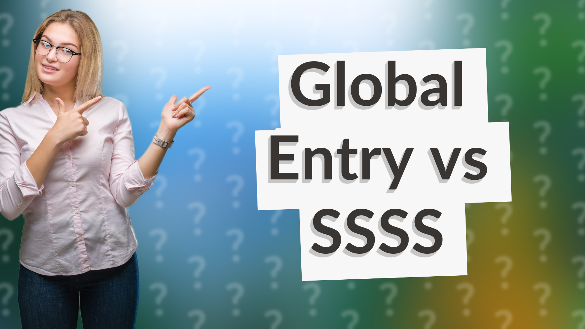 Global Entry vs SSSS