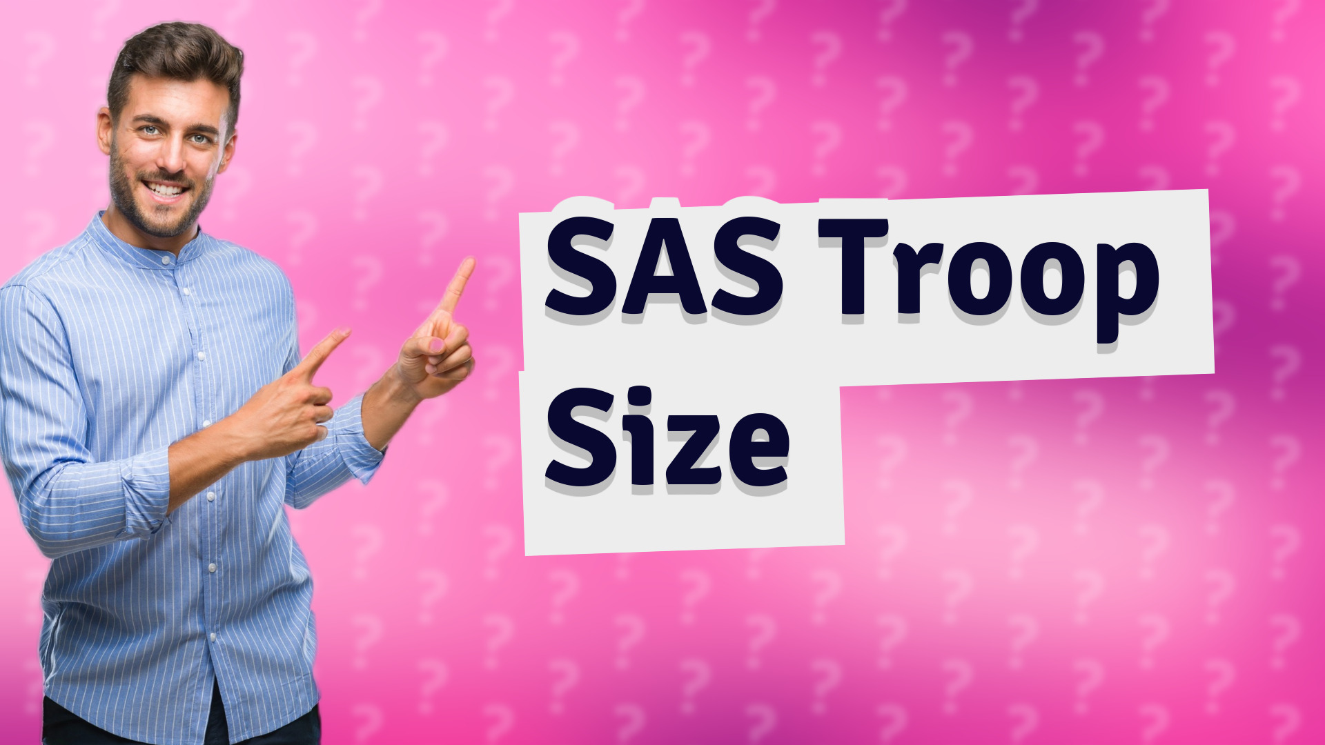 SAS Troop Size