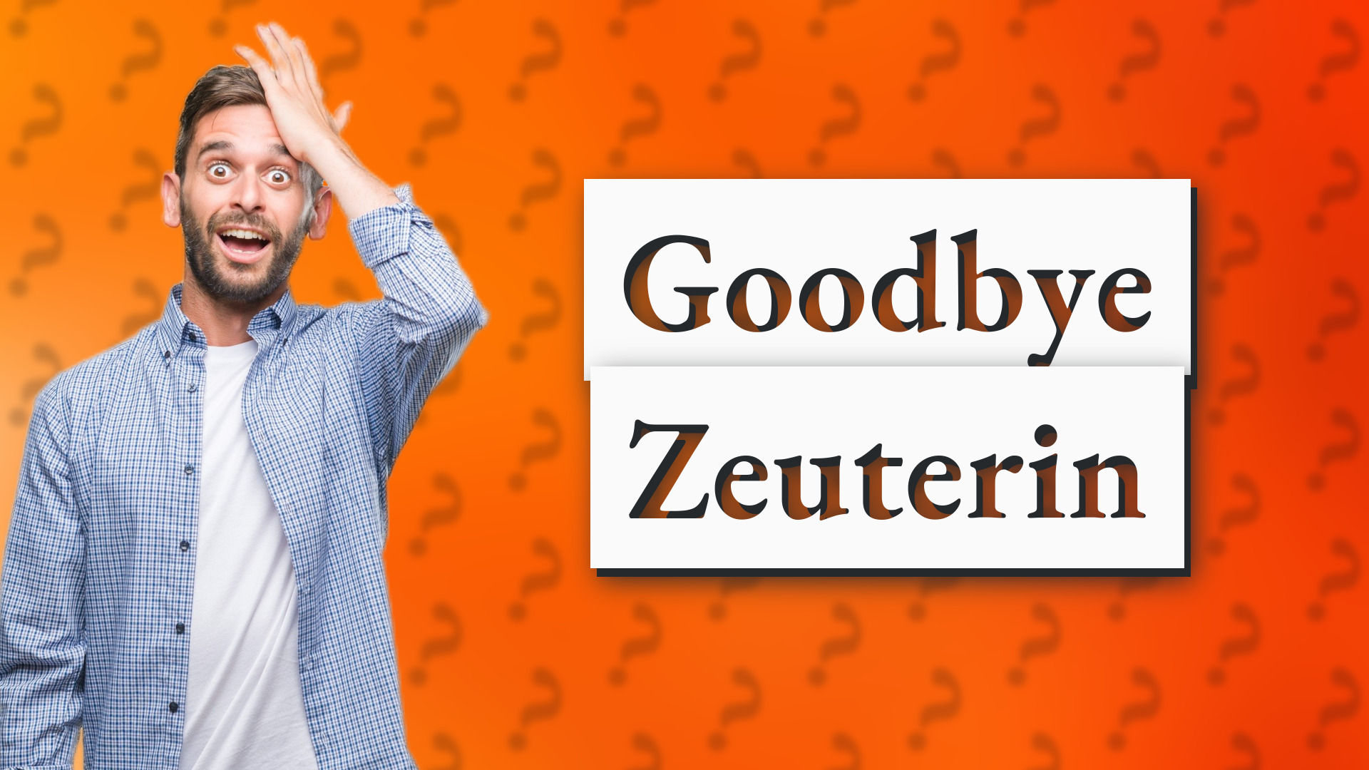 Goodbye Zeuterin