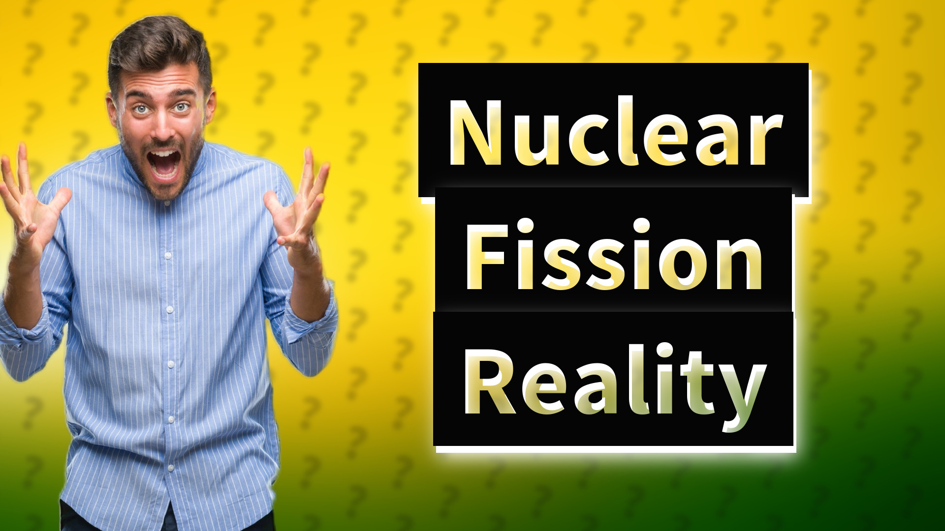 Nuclear Fission Reality