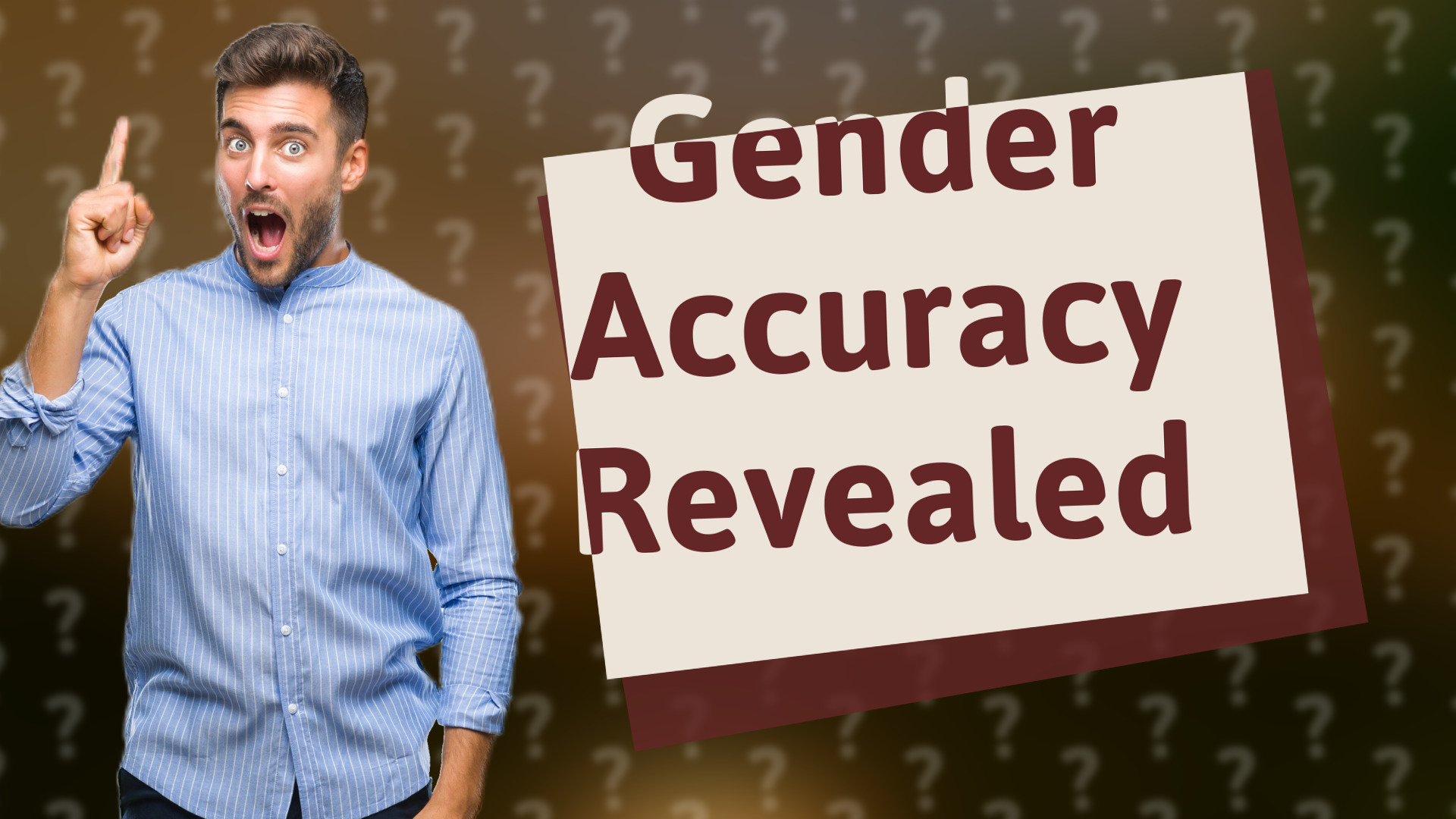 Gender Accuracy Revealed