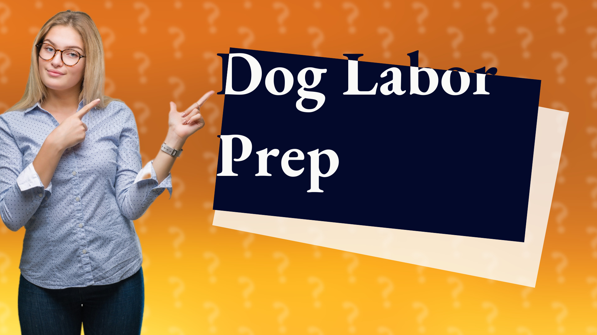 Dog Labor Prep