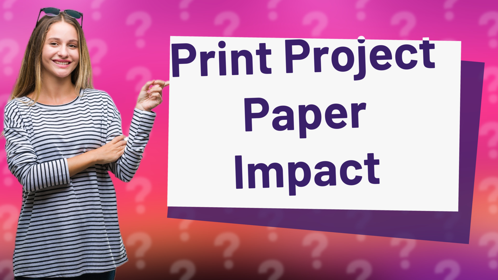 Print Project Paper Impact