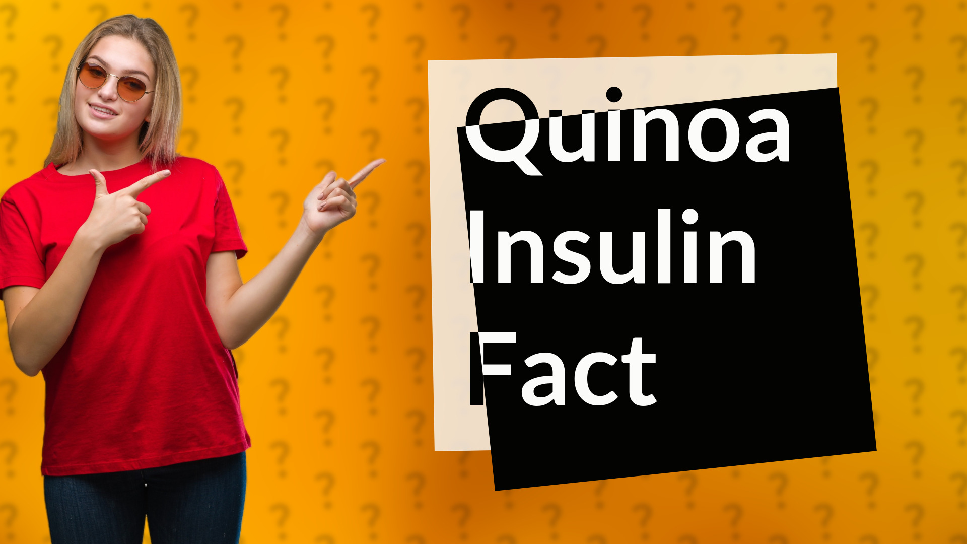 Quinoa Insulin Fact
