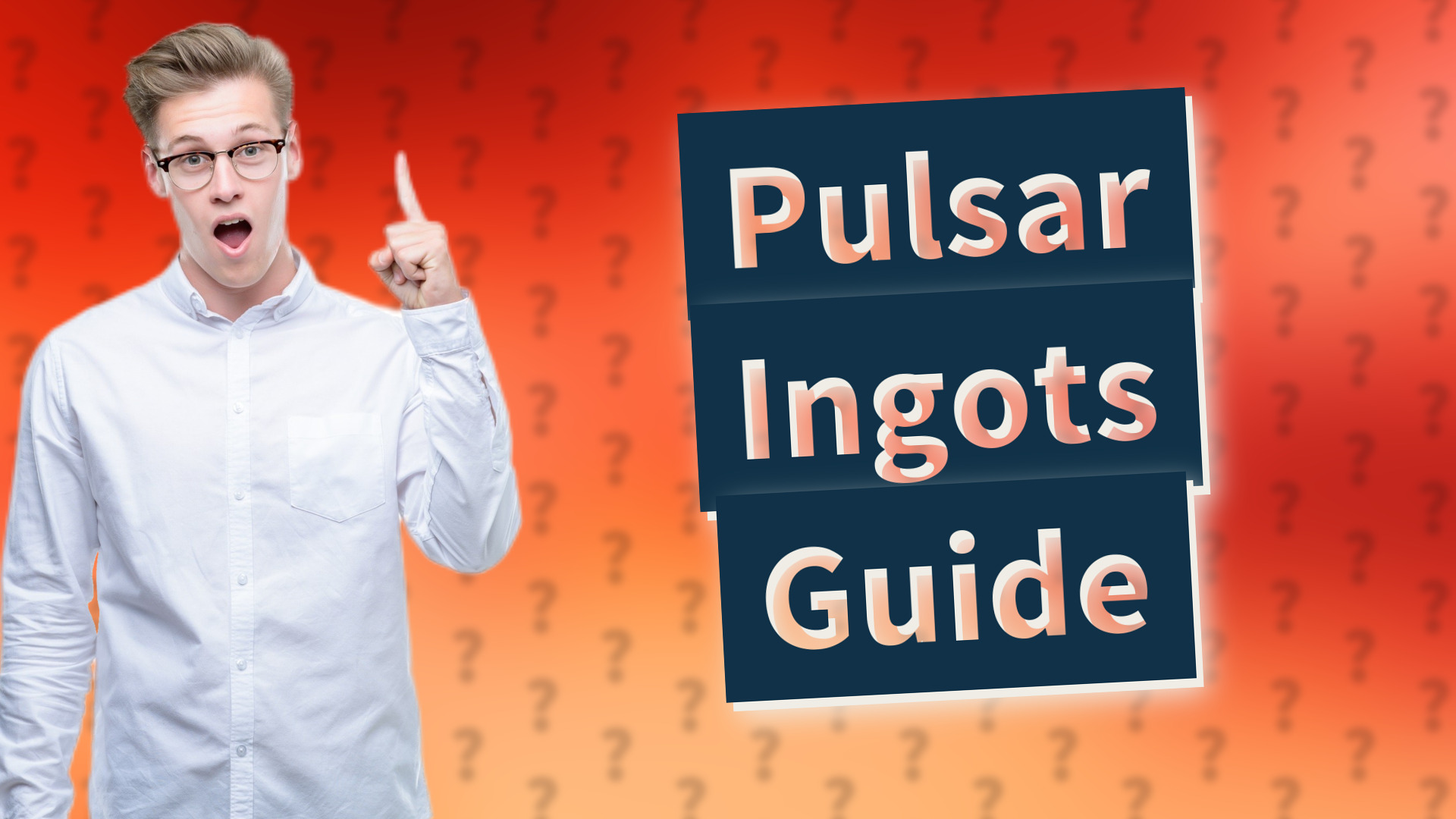 Pulsar Ingots Guide