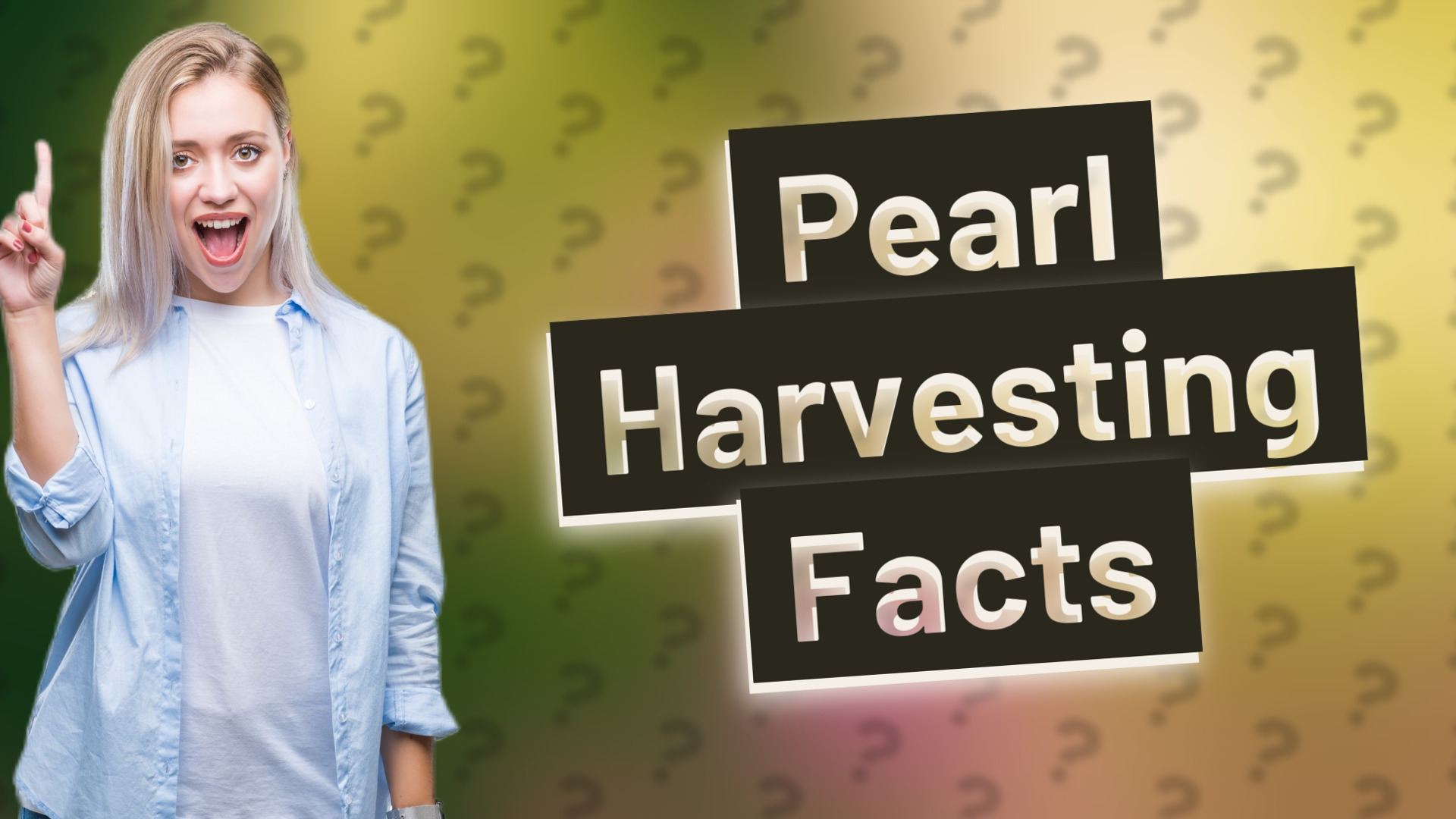 Pearl Harvesting Facts