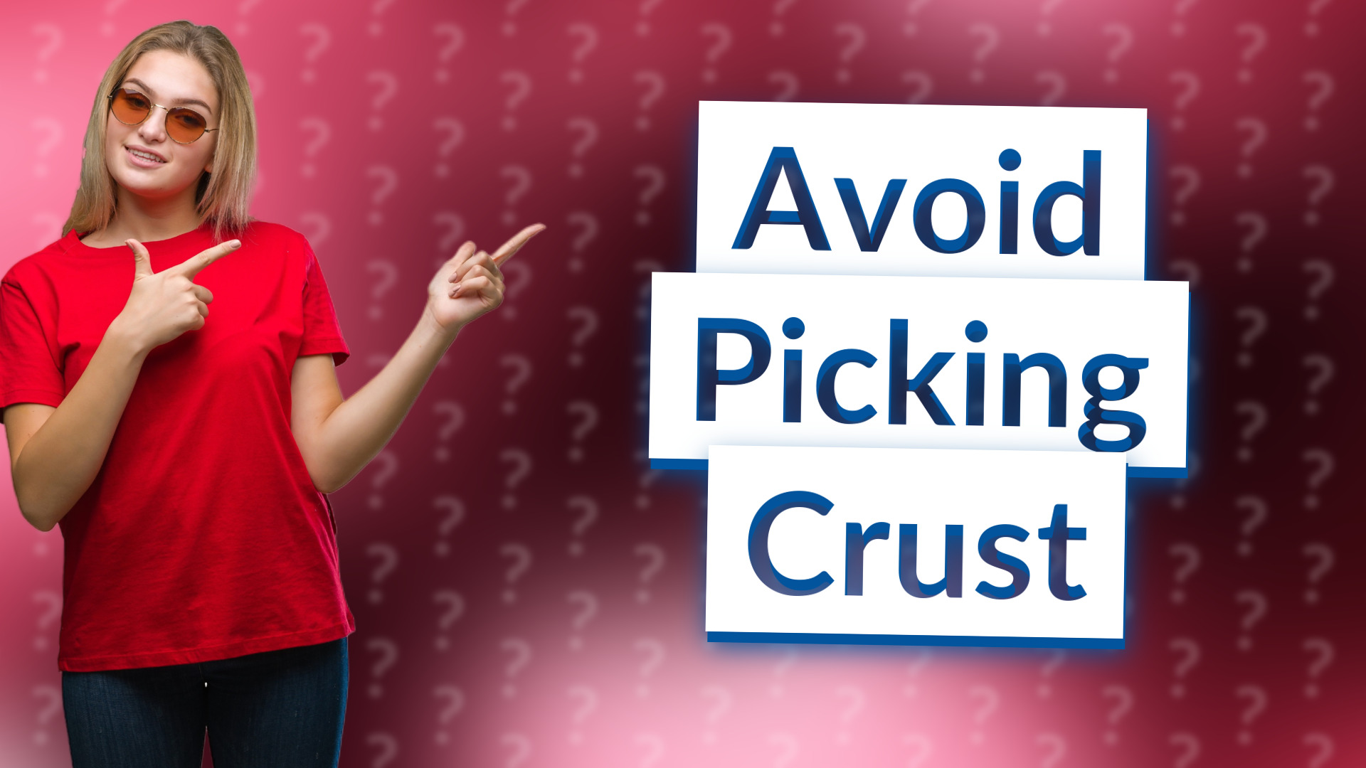 Avoid Picking Crust