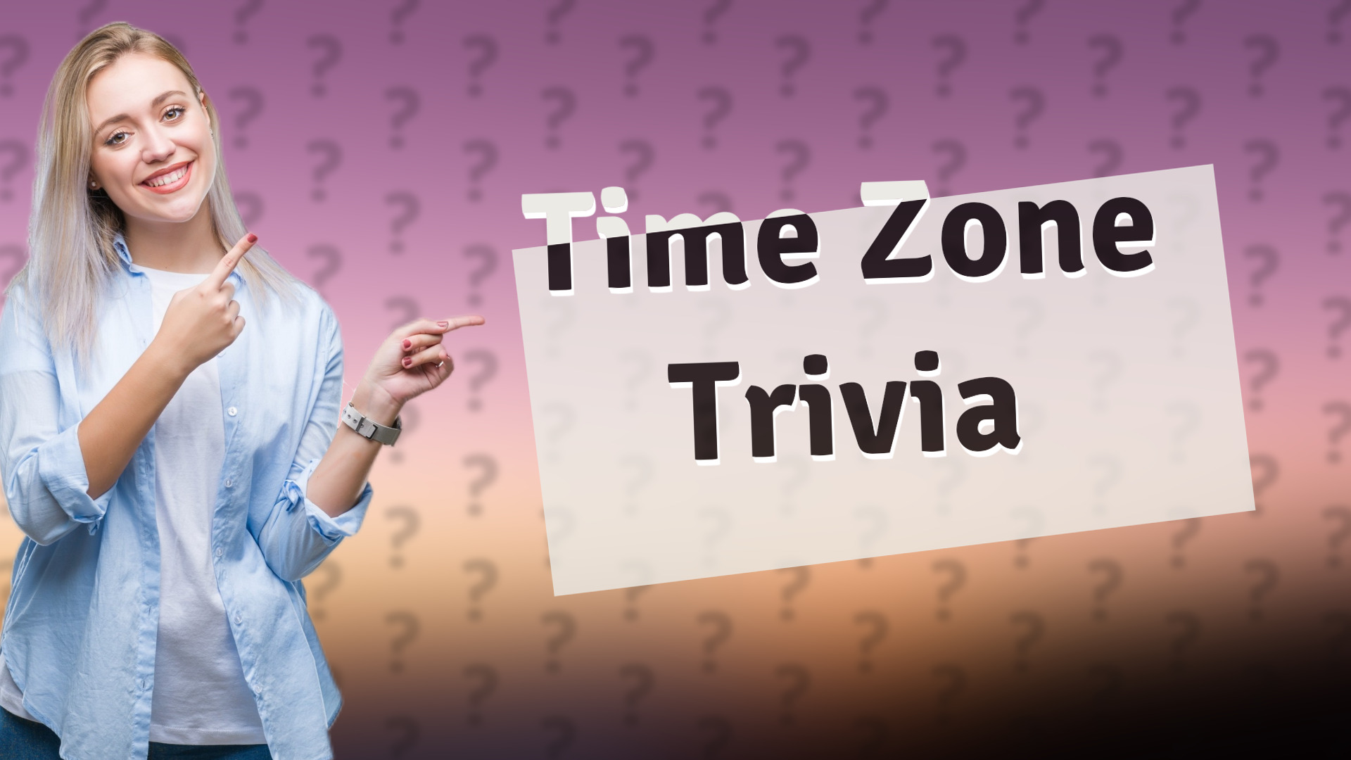 Time Zone Trivia