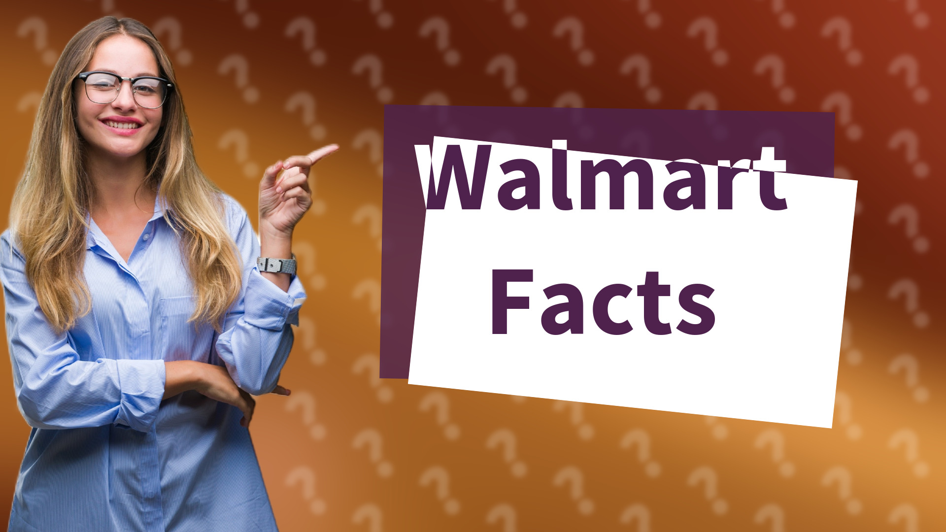 Walmart Facts