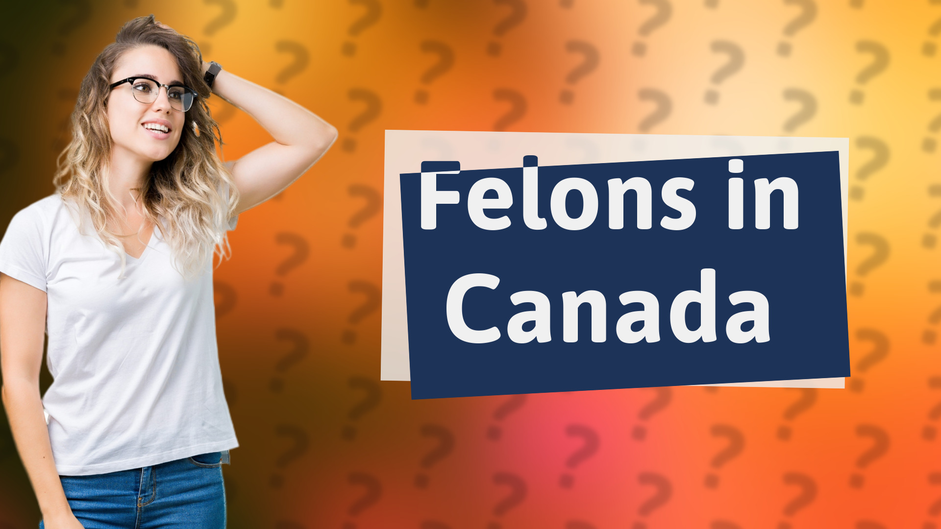 Felons in Canada