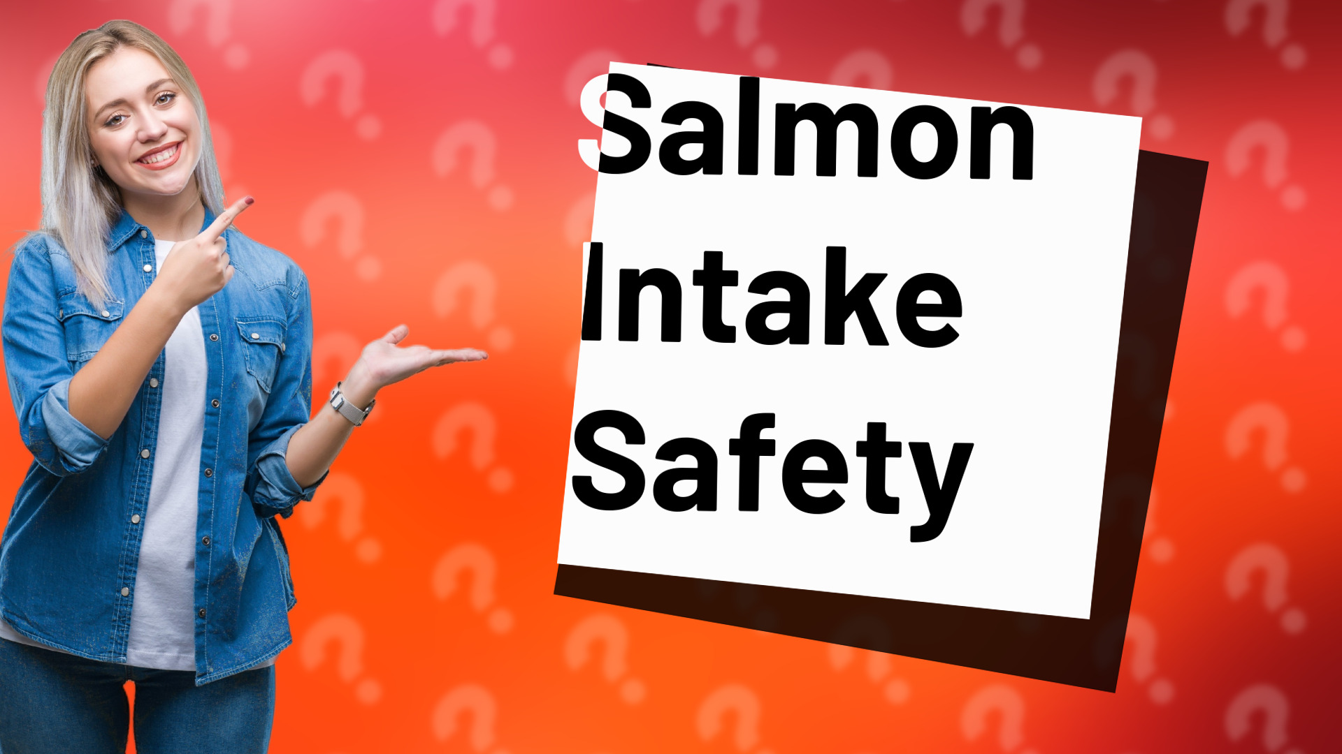 Salmon Intake Safety