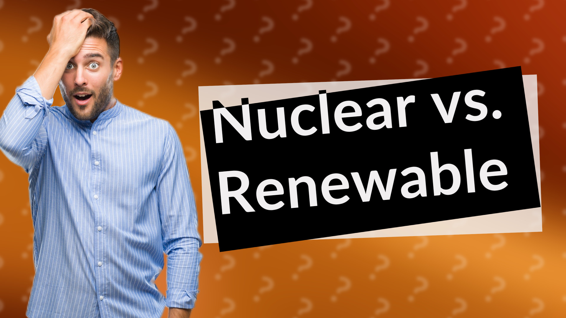 Nuclear vs. Renewable