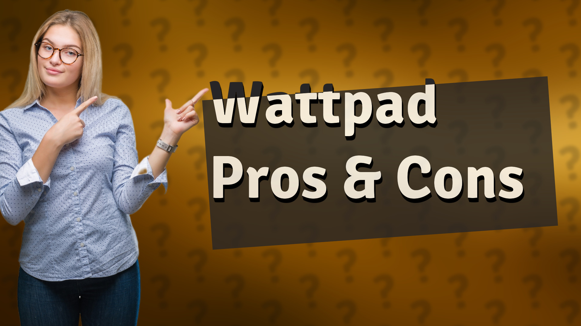 Wattpad Pros & Cons