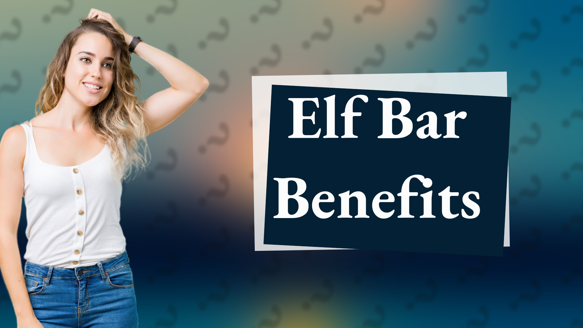 Elf Bar Benefits