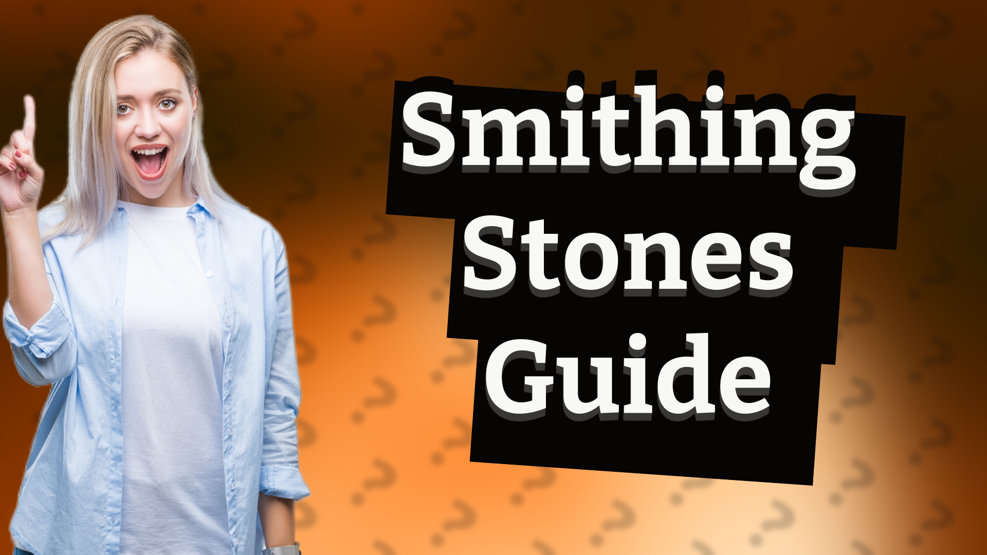 Smithing Stones Guide