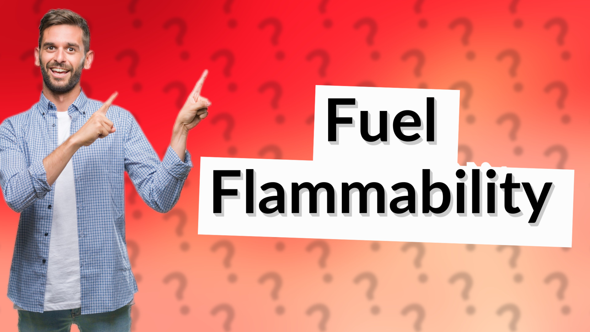 Fuel Flammability