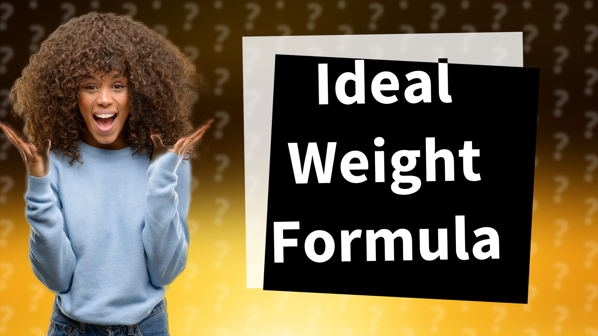 Ideal Weight Formula