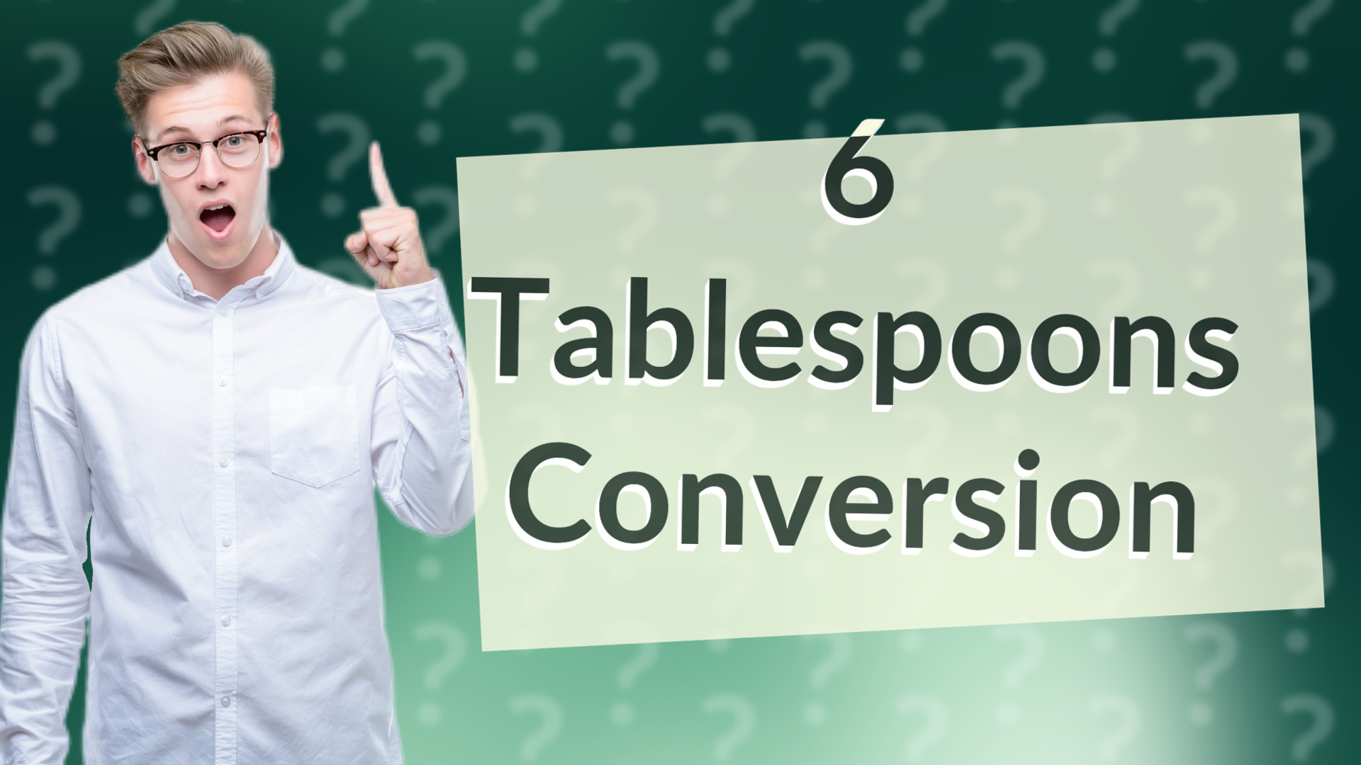 6 Tablespoons Conversion