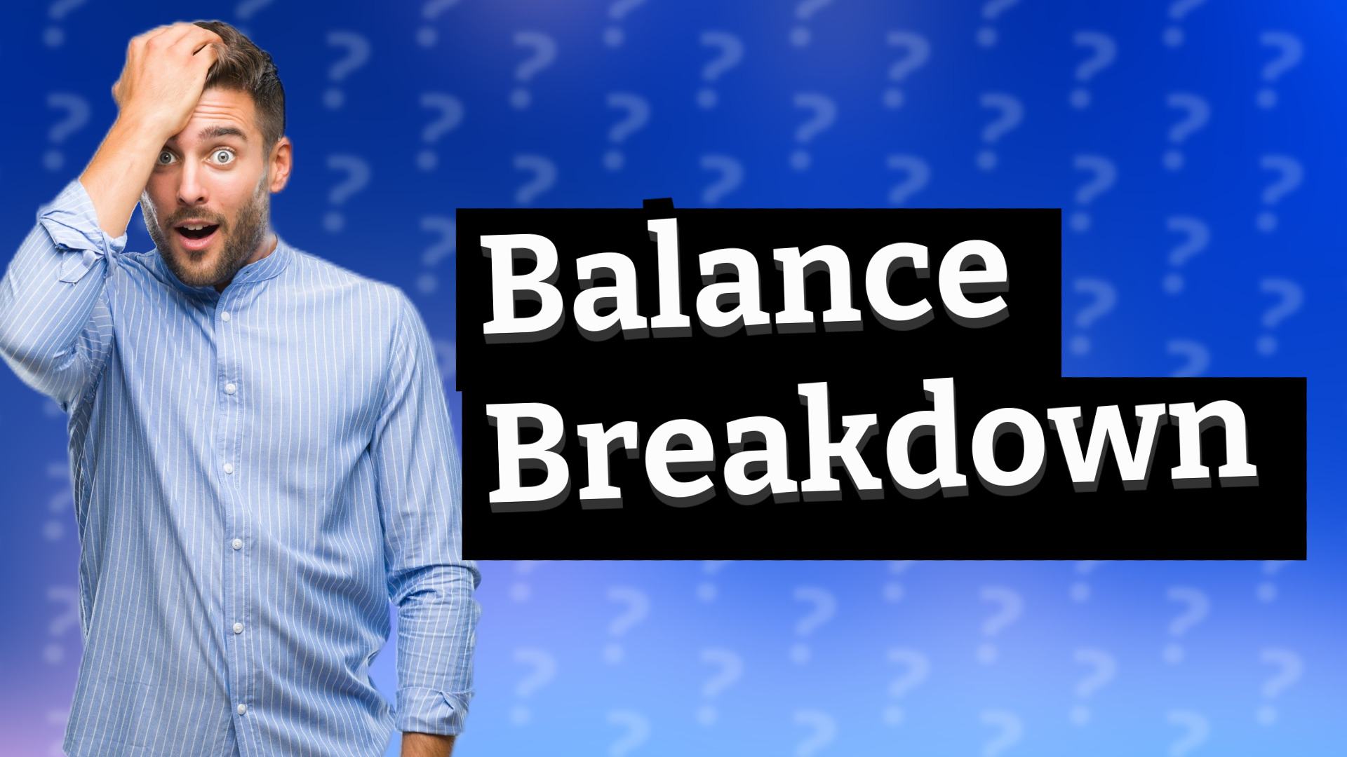 Balance Breakdown