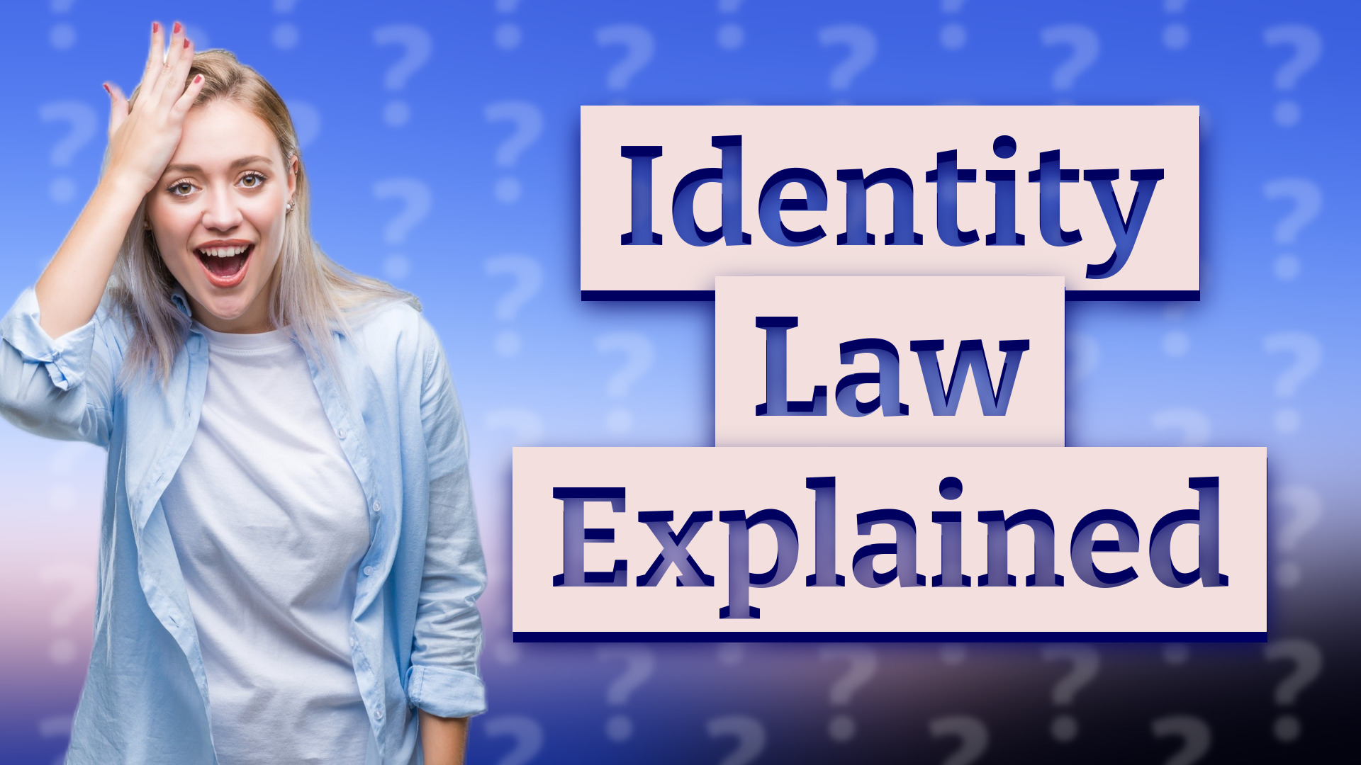 Identity Law Explained