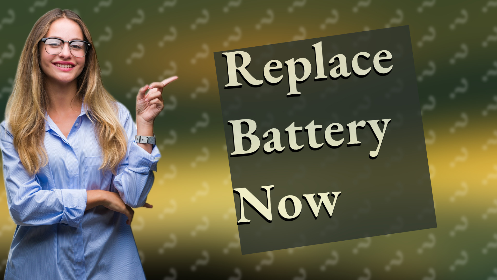 Replace Battery Now