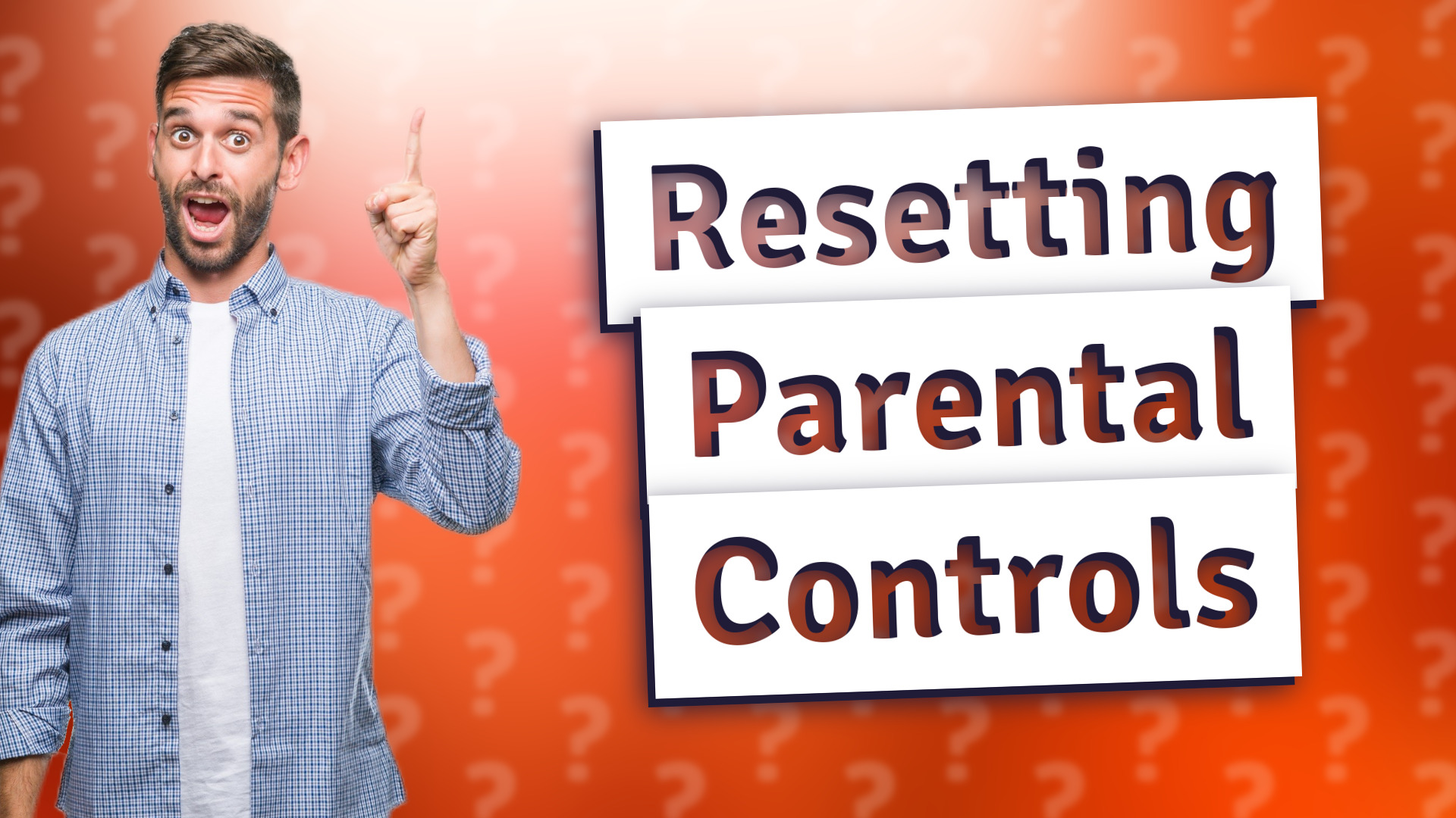 Resetting Parental Controls