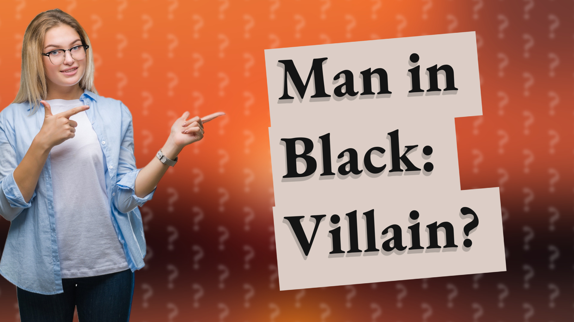 Man in Black: Villain?