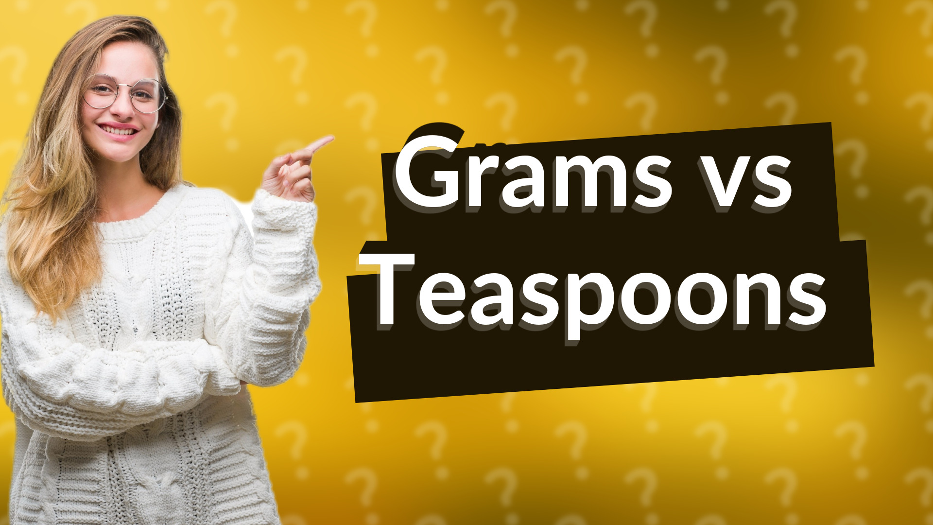 Grams vs Teaspoons