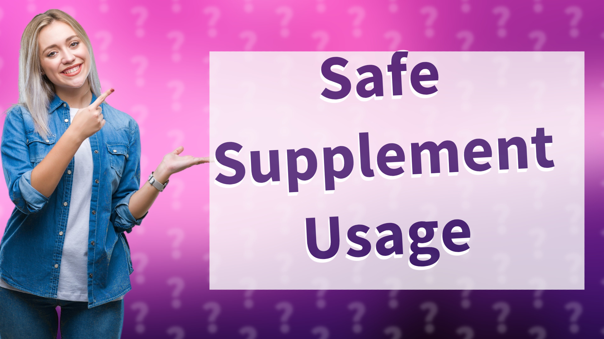 Safe Supplement Usage