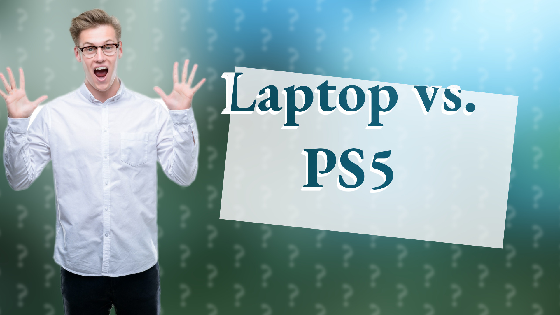 Laptop vs. PS5