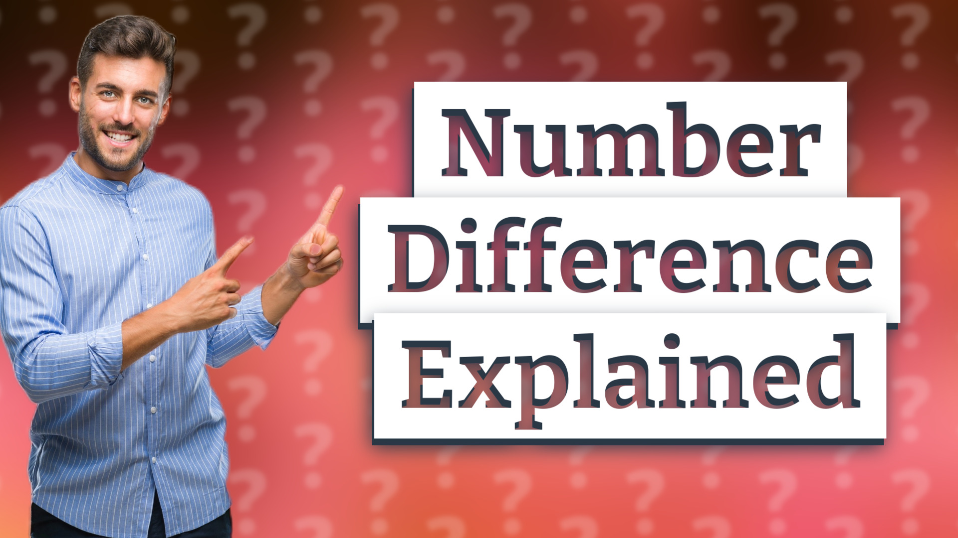 Number Difference Explained