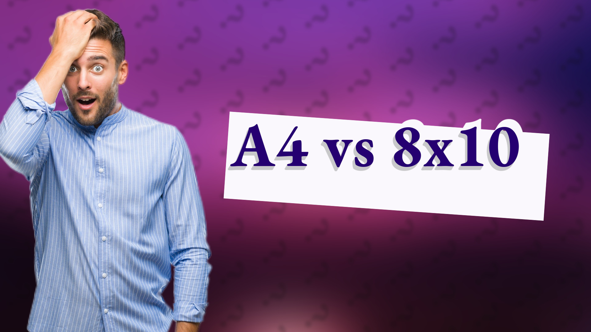 A4 vs 8x10