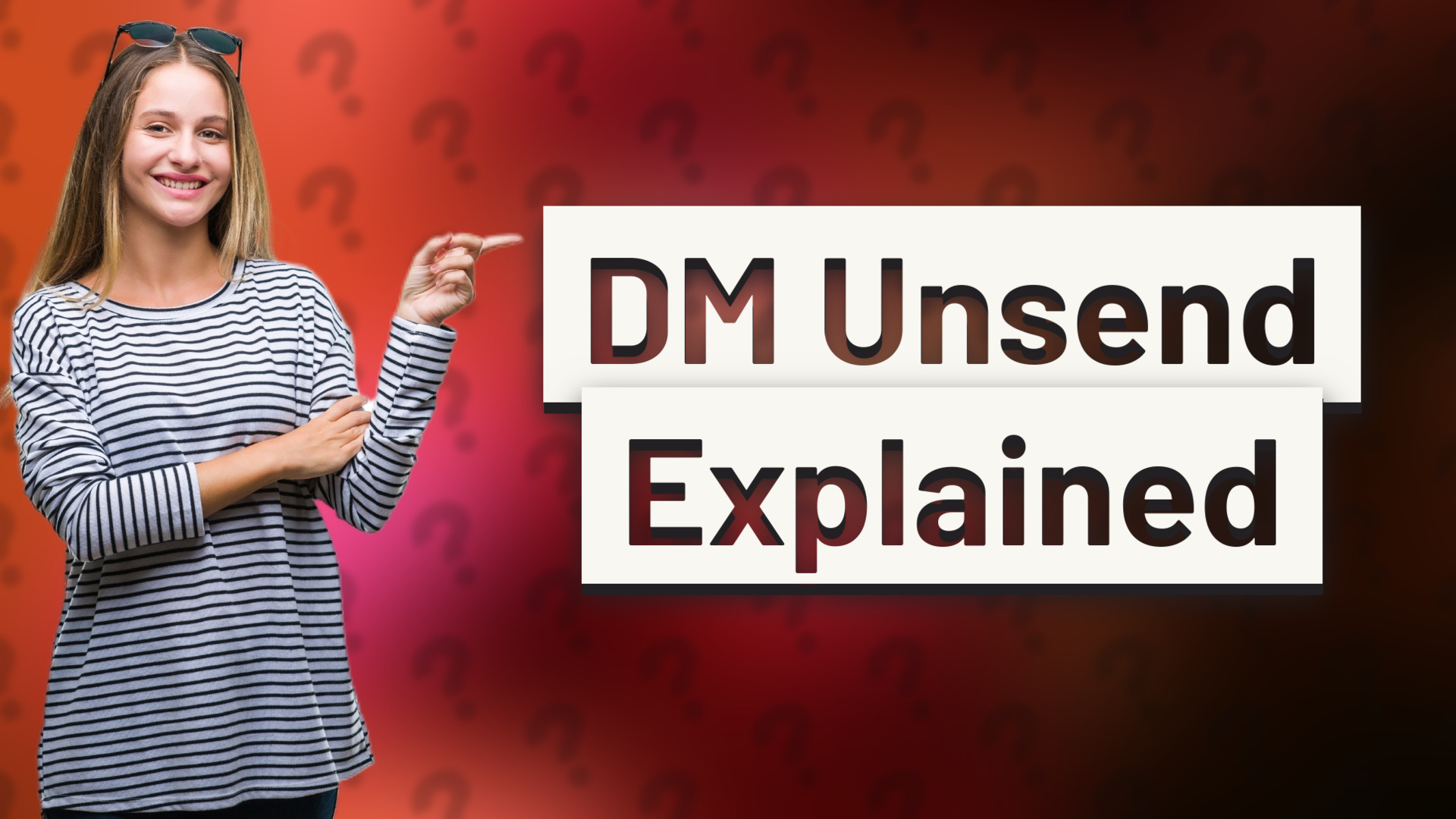 DM Unsend Explained
