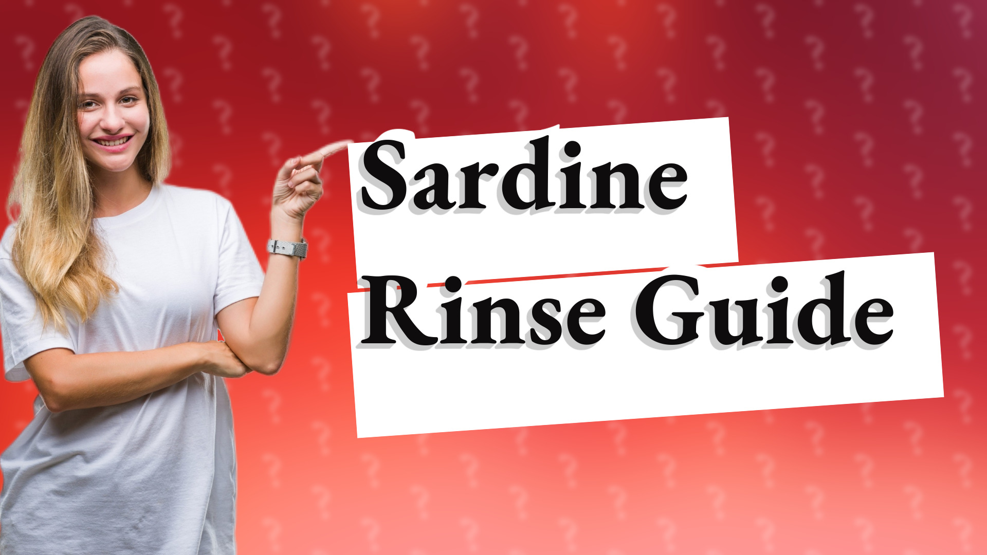 Sardine Rinse Guide