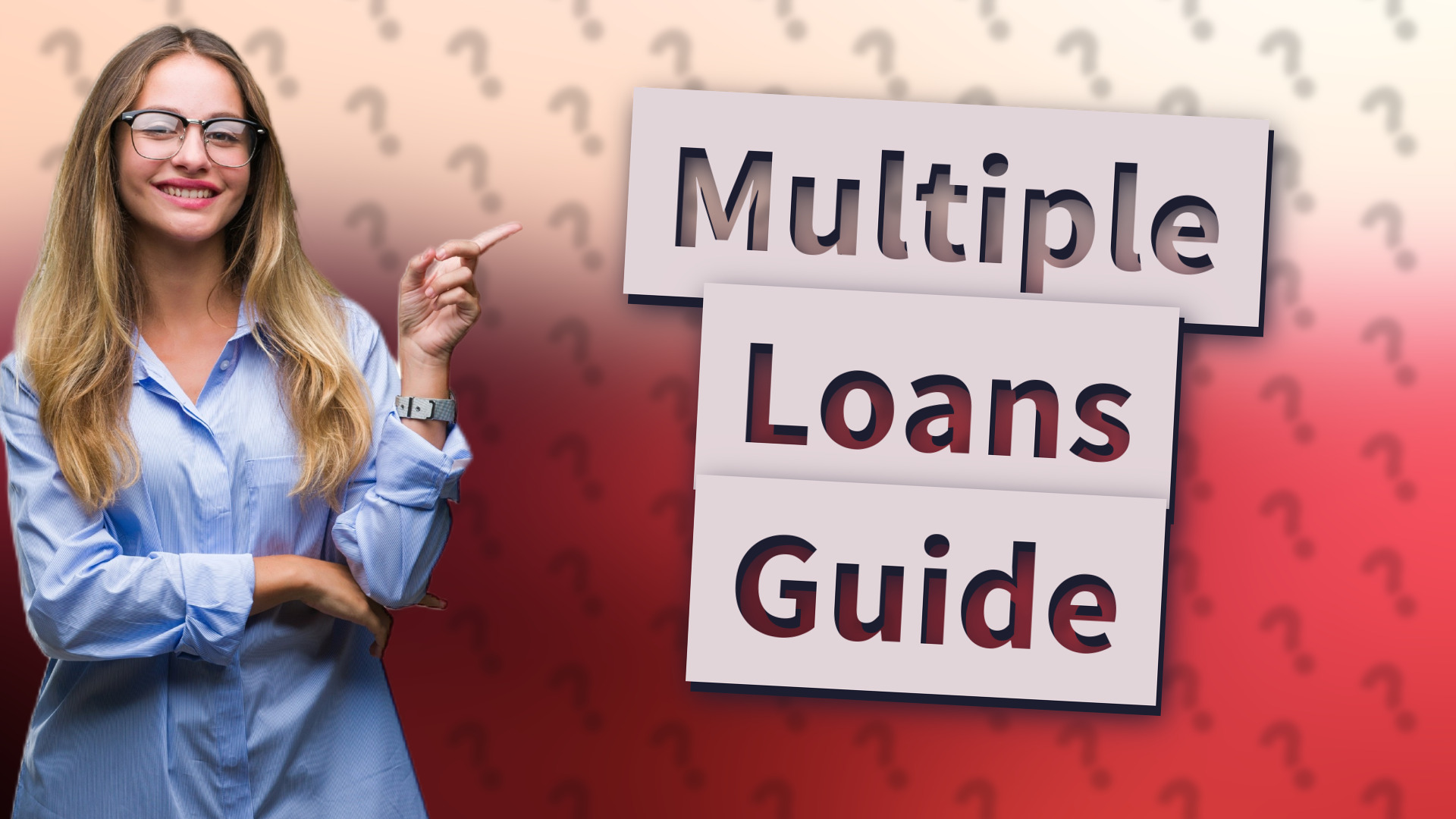 Multiple Loans Guide