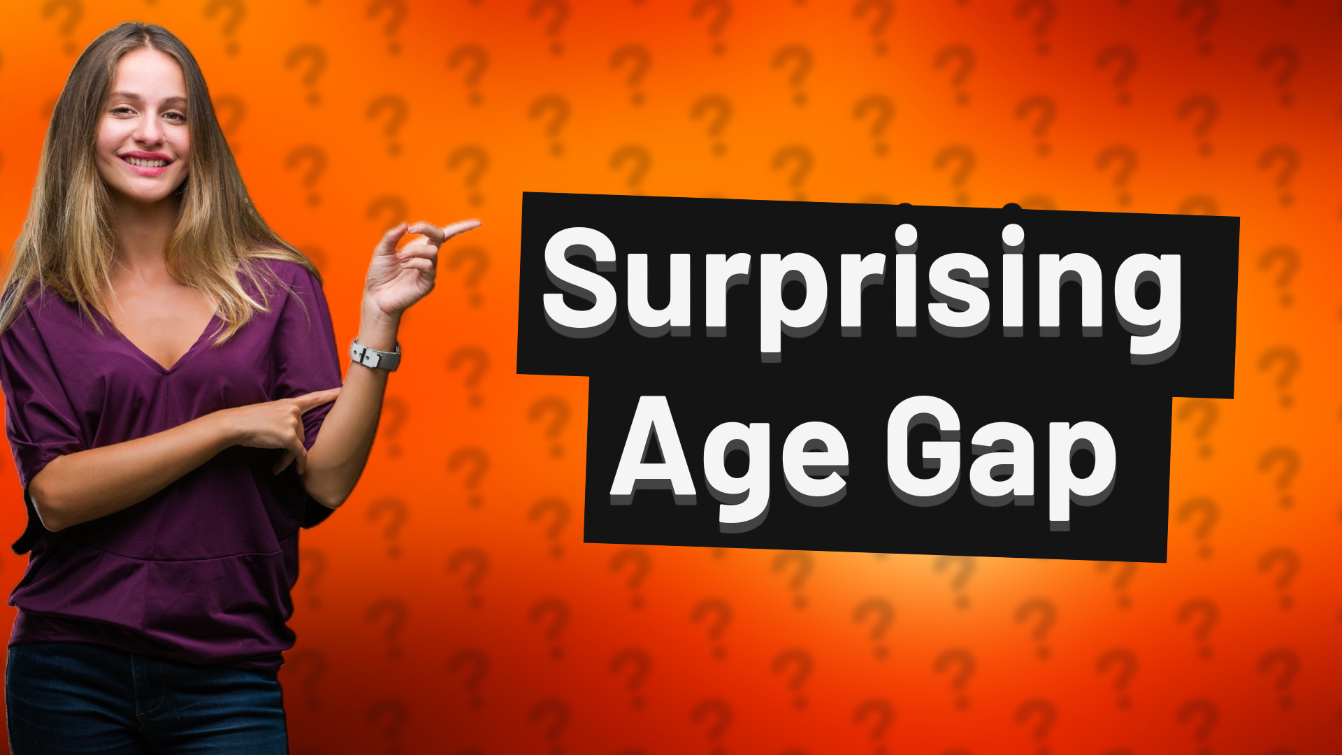 Surprising Age Gap