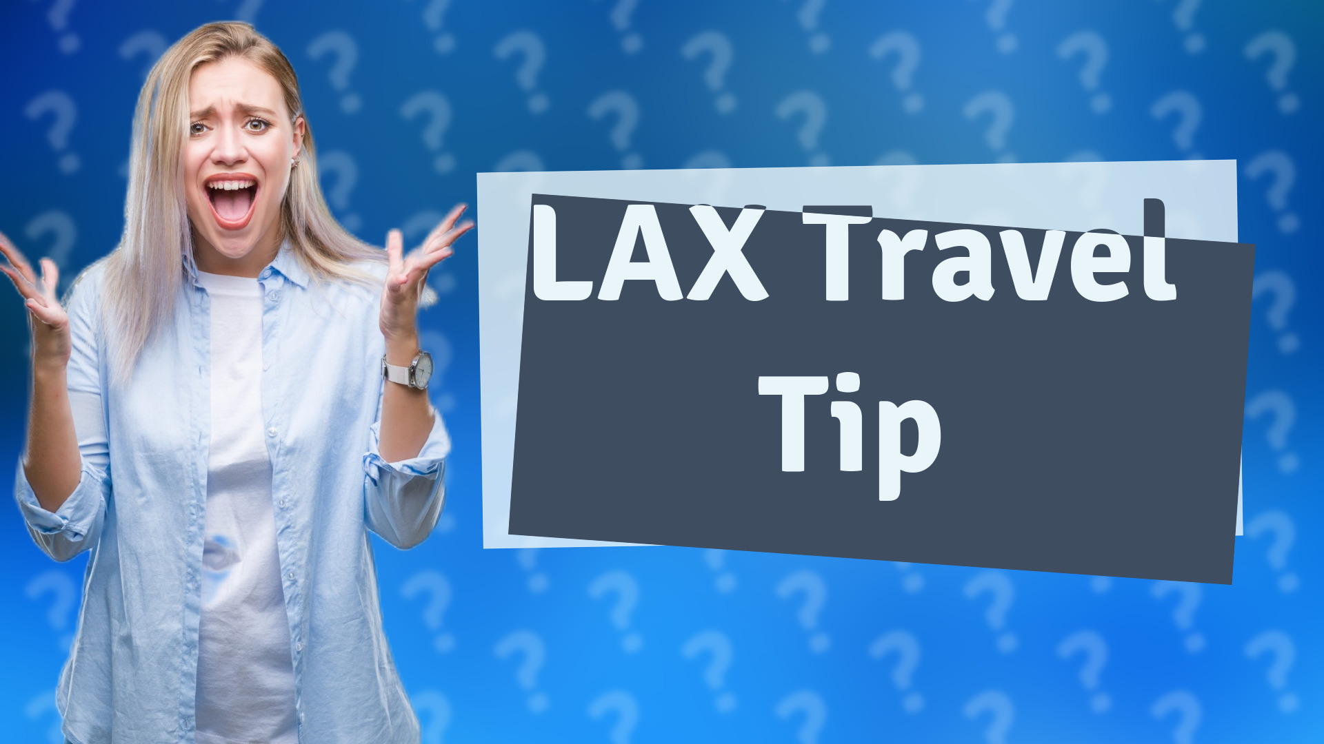 LAX Travel Tip