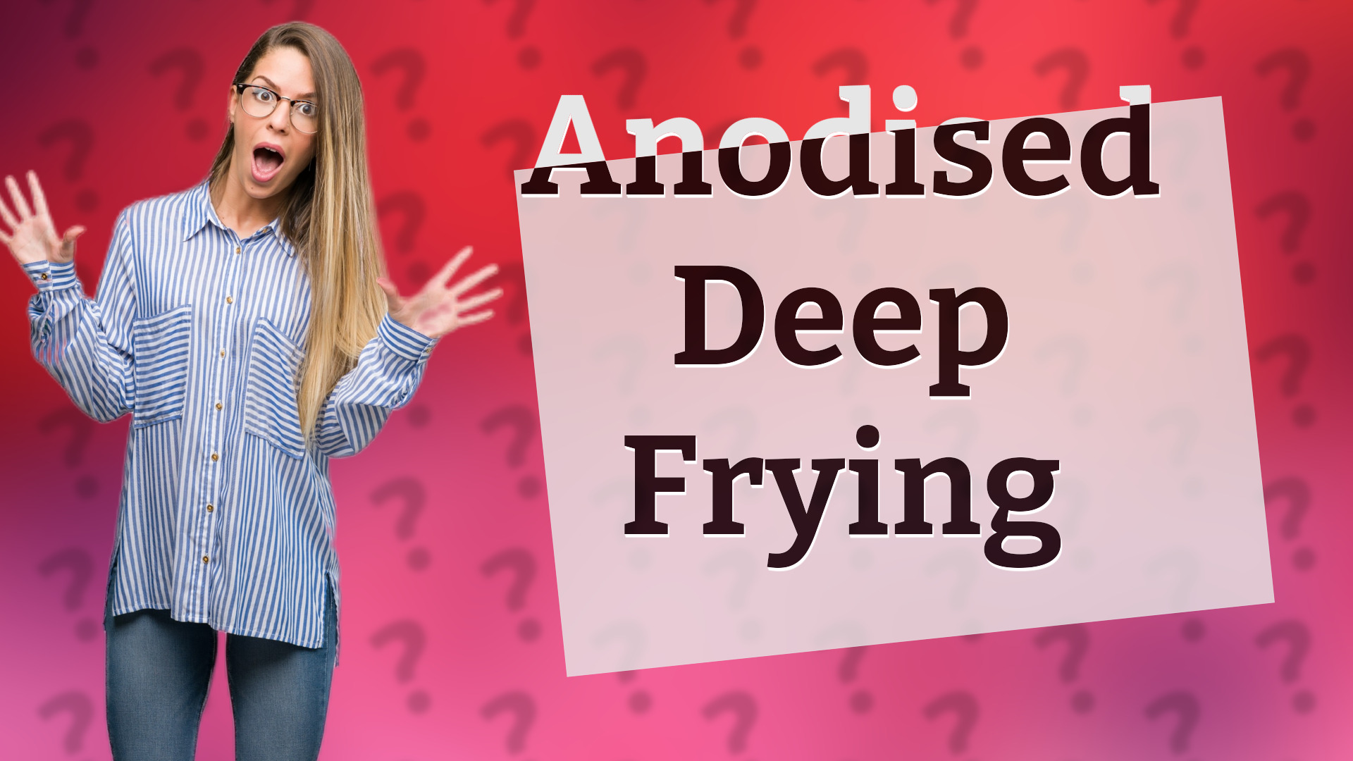 Anodised Deep Frying