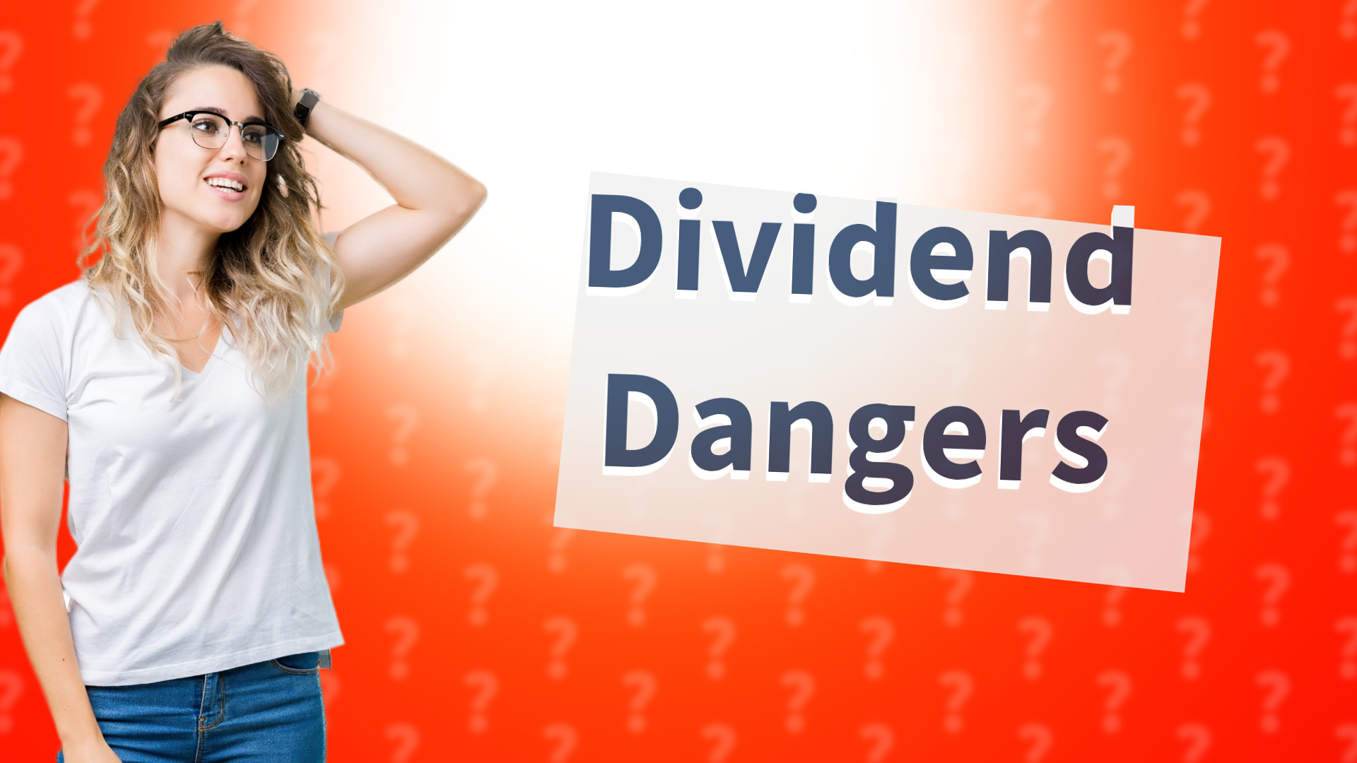 Dividend Dangers