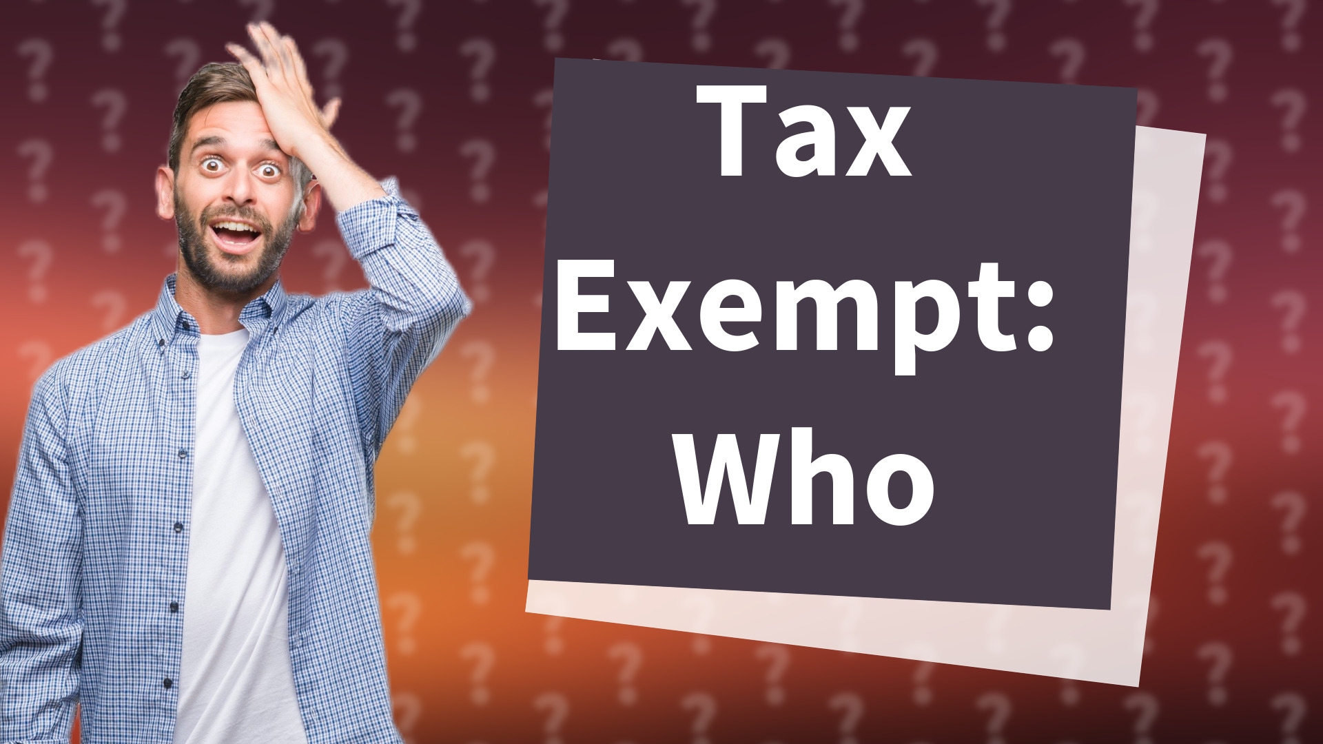 Tax Exempt: Who
