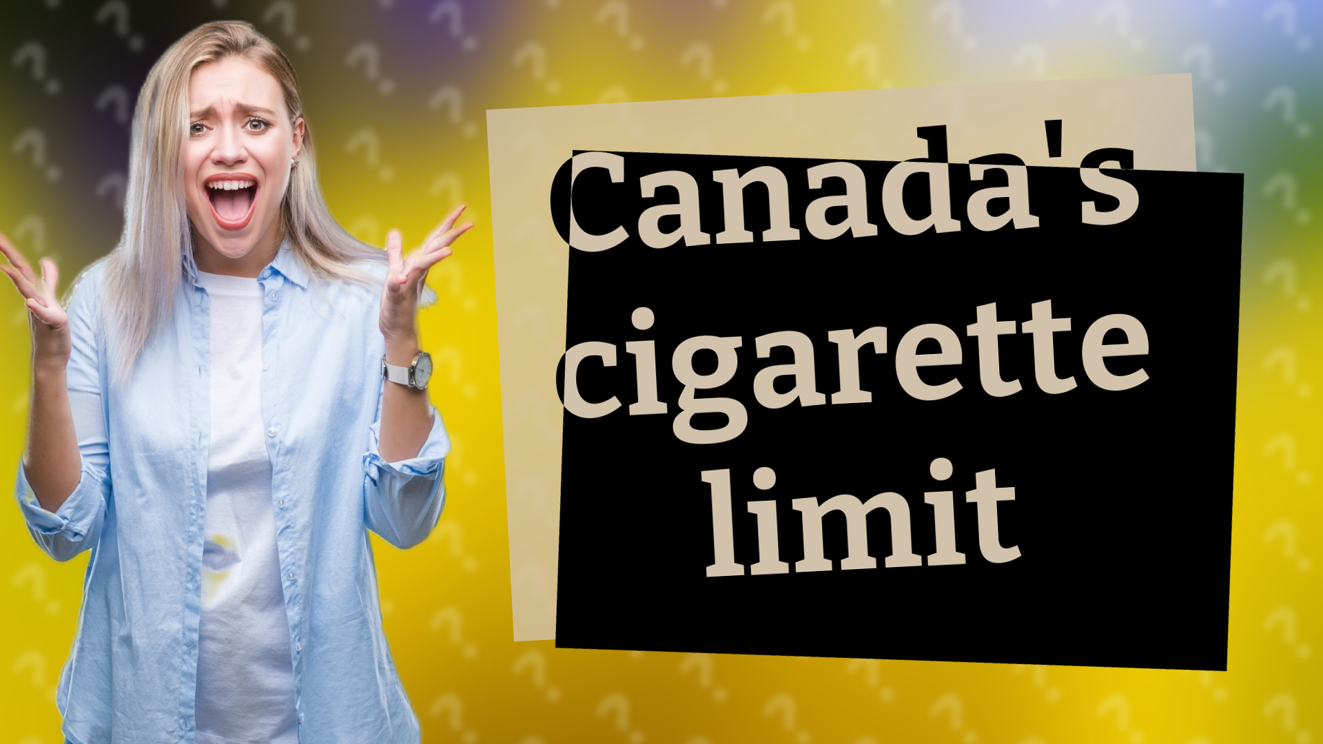Canada's cigarette limit