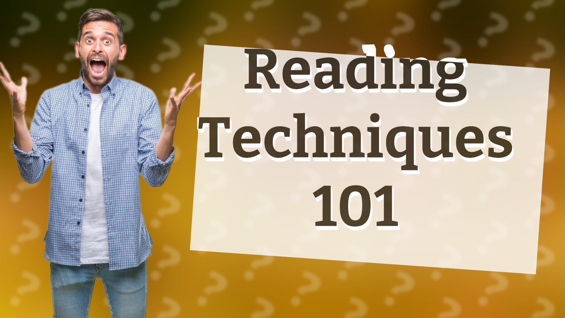 Reading Techniques 101