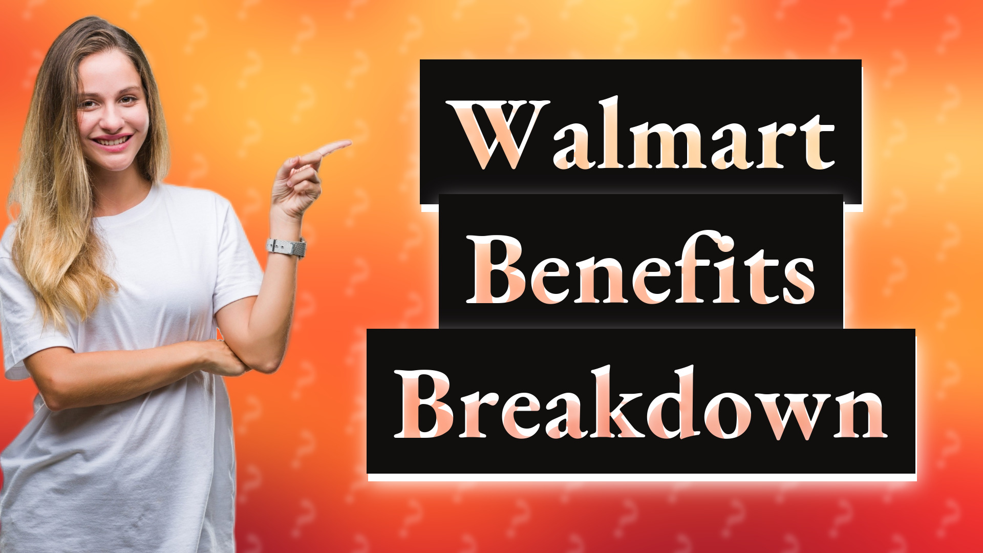 Walmart Benefits Breakdown