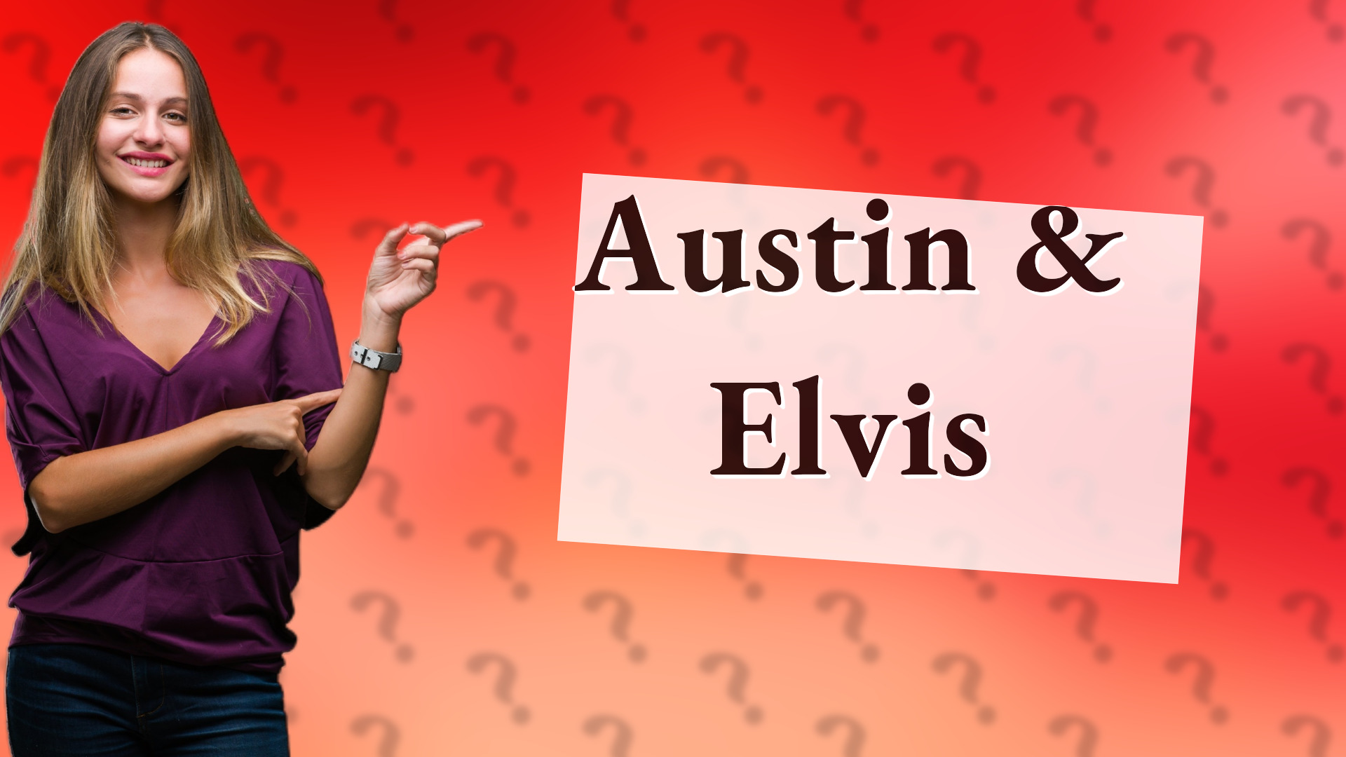Austin & Elvis
