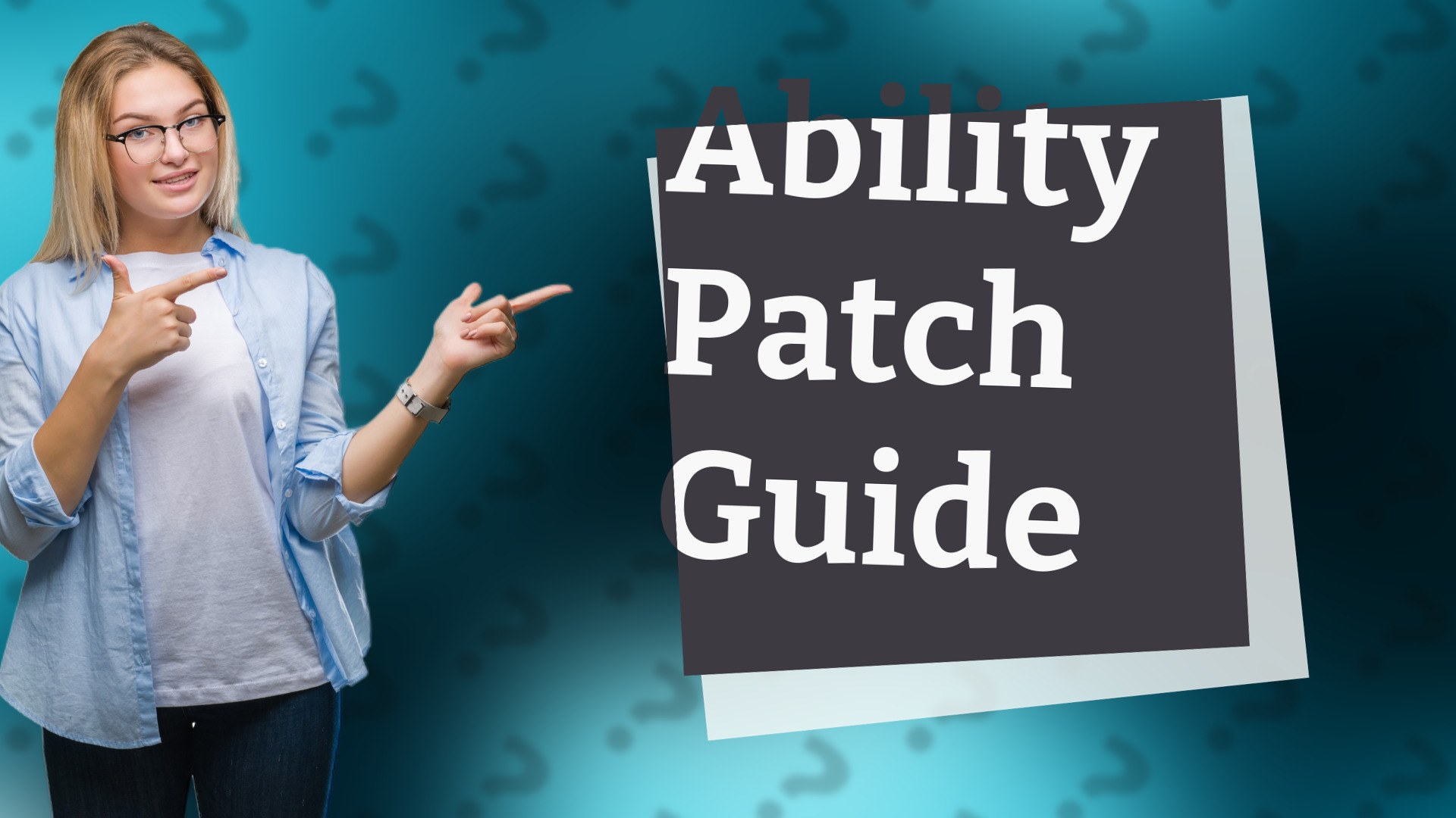 Ability Patch Guide
