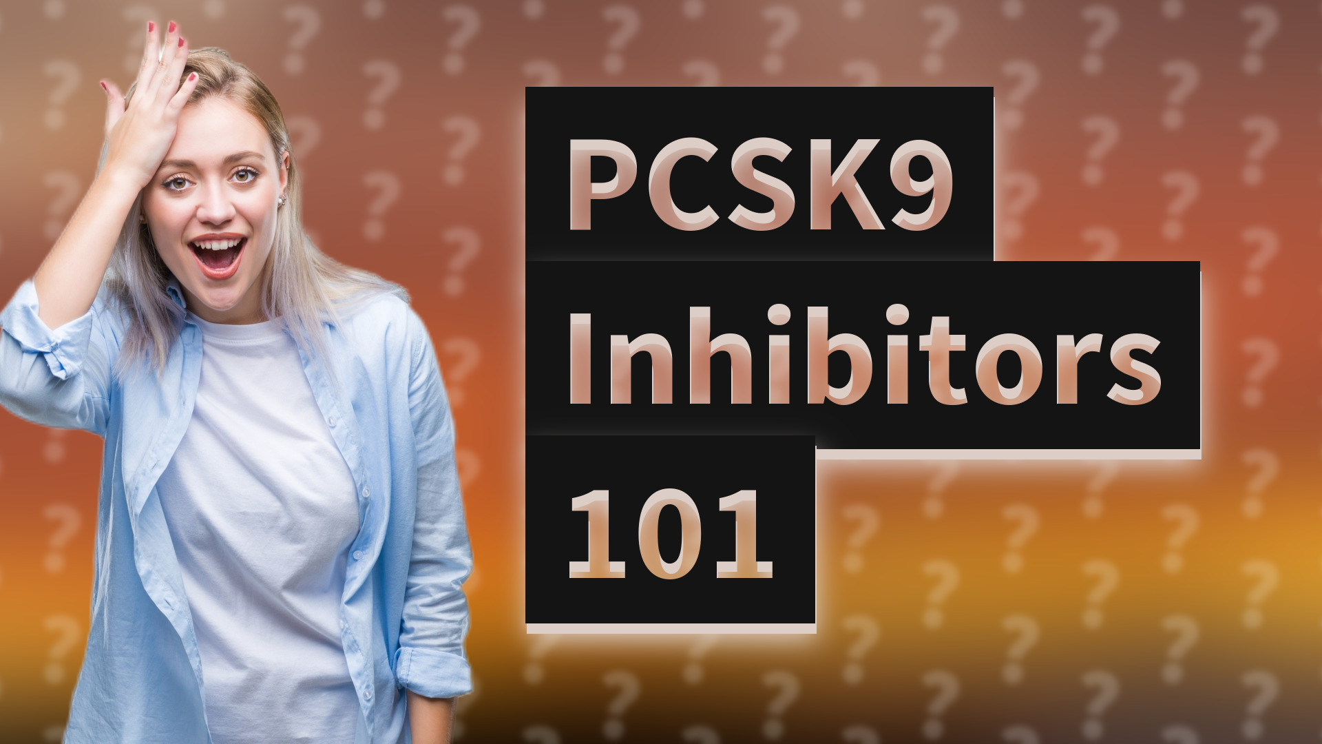 PCSK9 Inhibitors 101