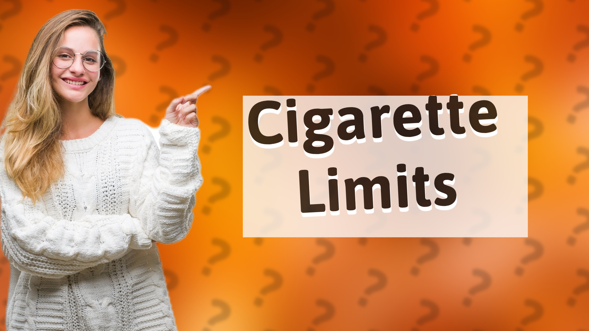Cigarette Limits