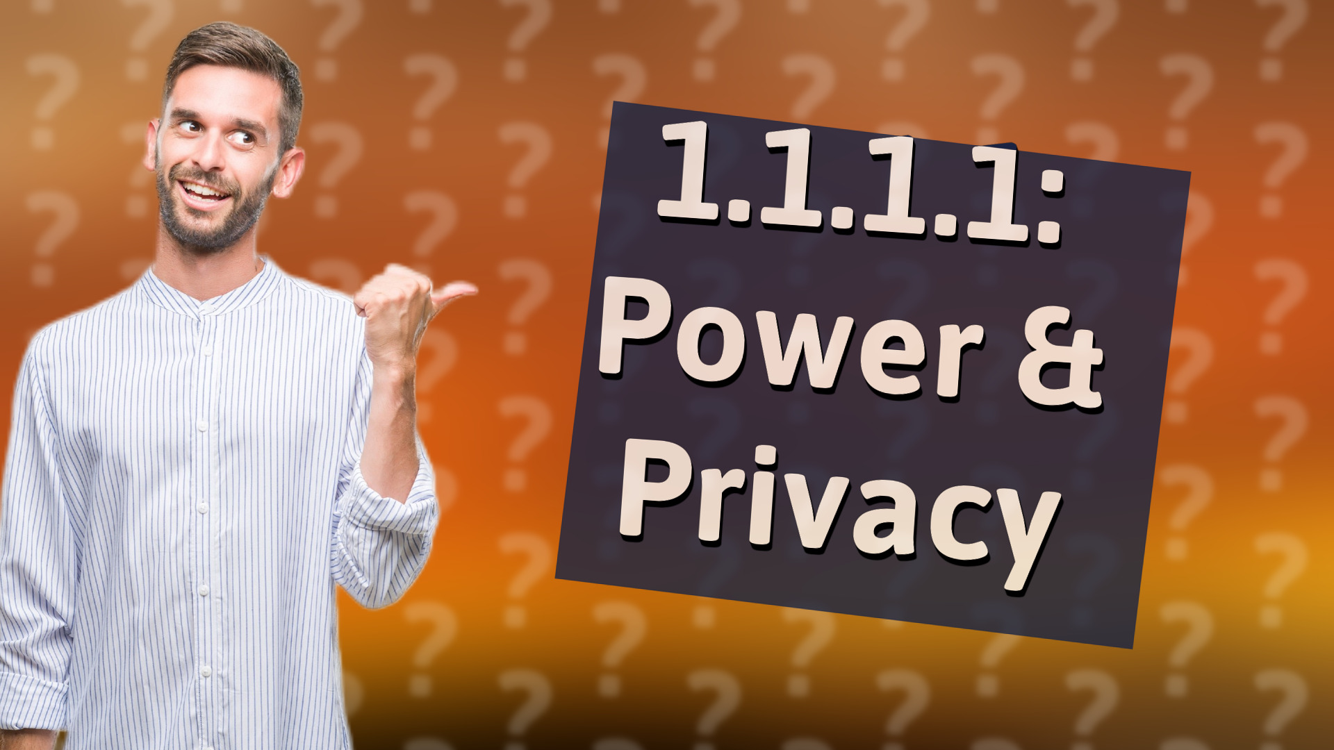 1.1.1.1: Power & Privacy