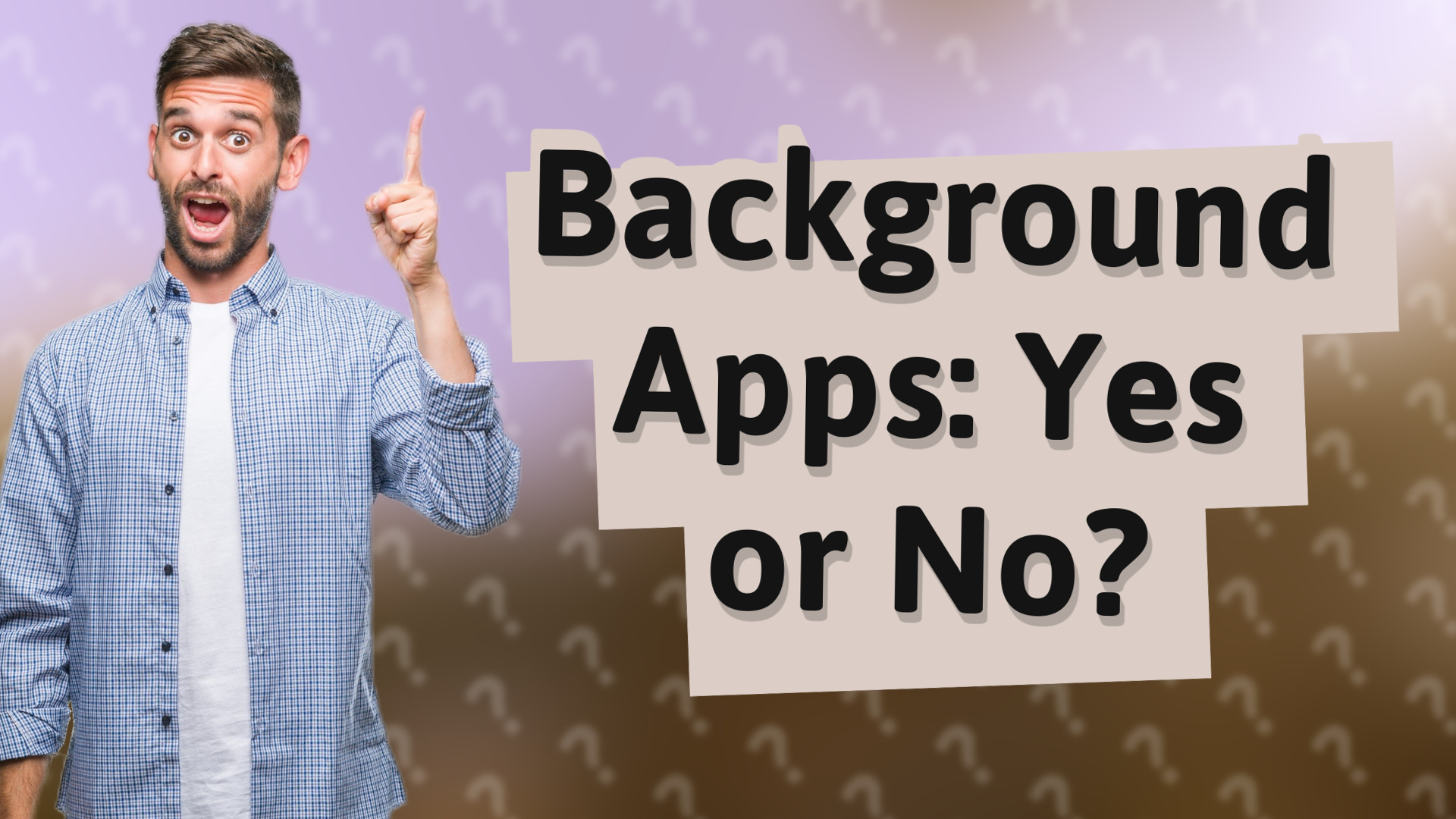 Background Apps: Yes or No?