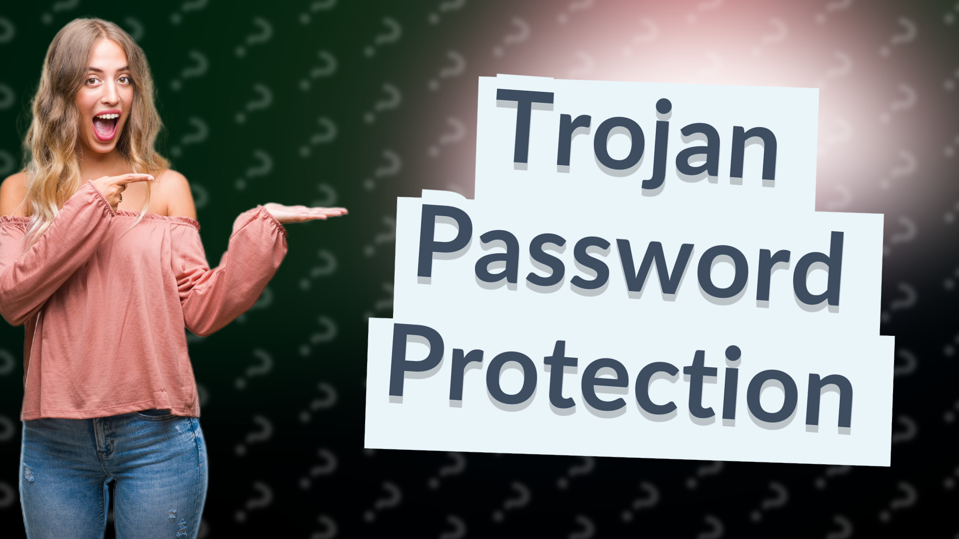 Trojan Password Protection